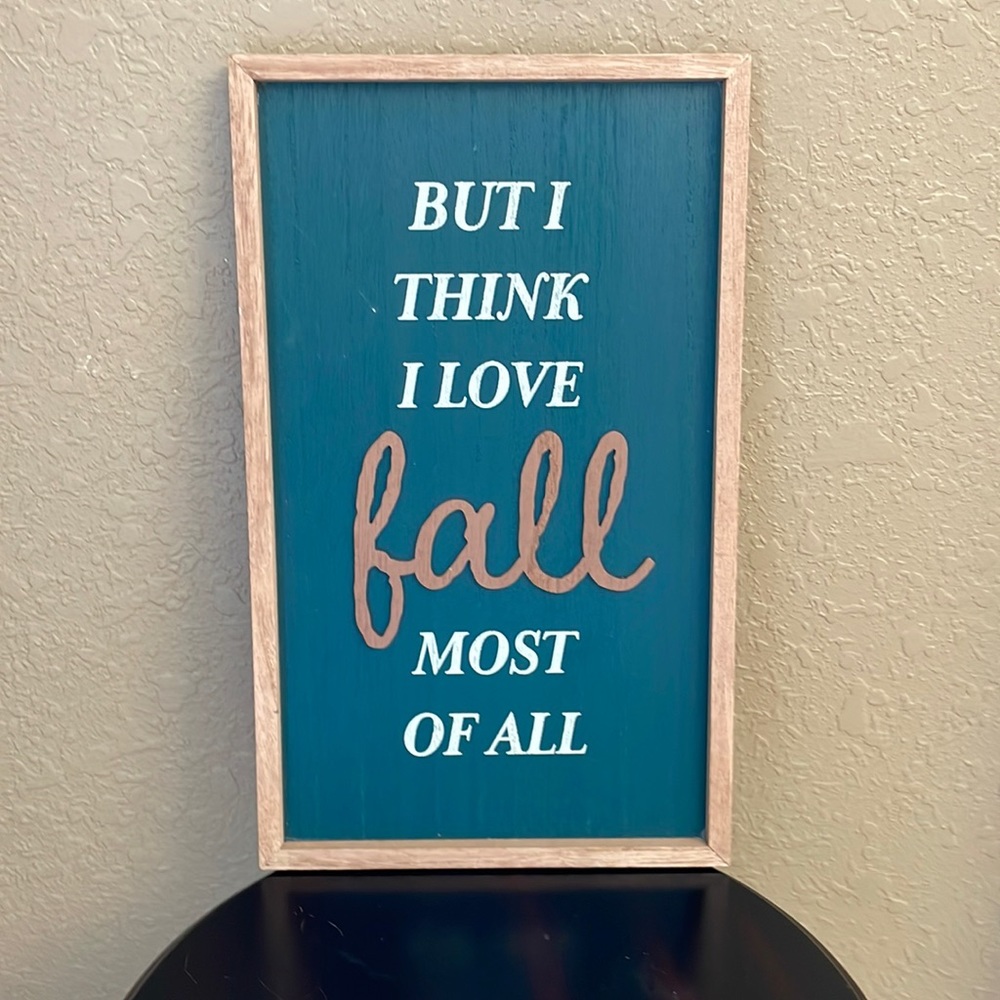 Target BP Teal Sign with white and brown But I Think I Love Fall Most Of All